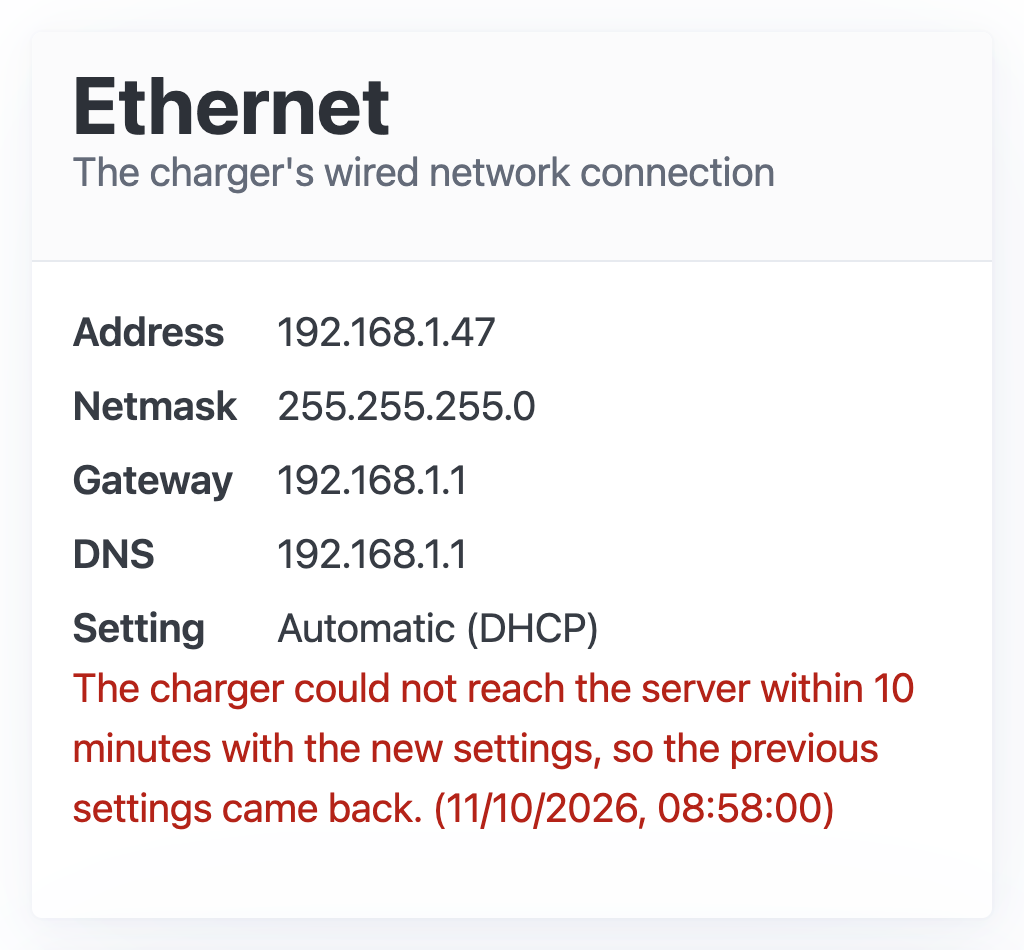 After a failed trial: "The charger could not reach the server within 10 minutes with the new settings, so the previous settings came back."